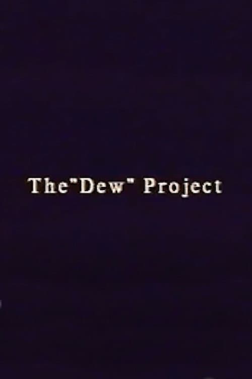 The “Dew” Project (2021) poster