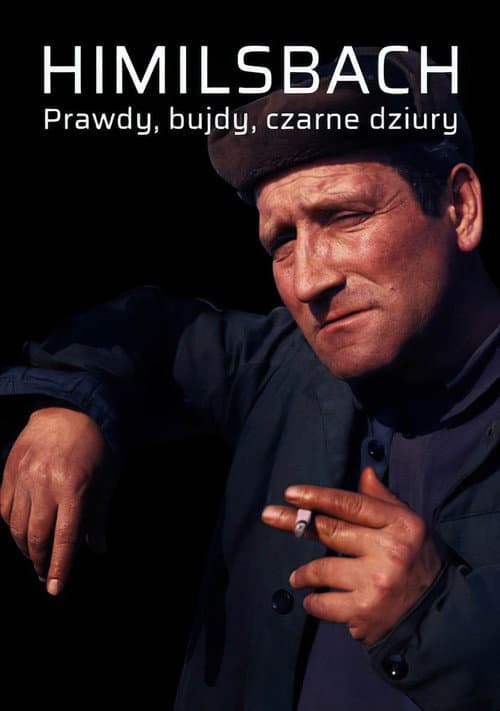 Himilsbach. Prawdy, bujdy, czarne dziury (2002) poster