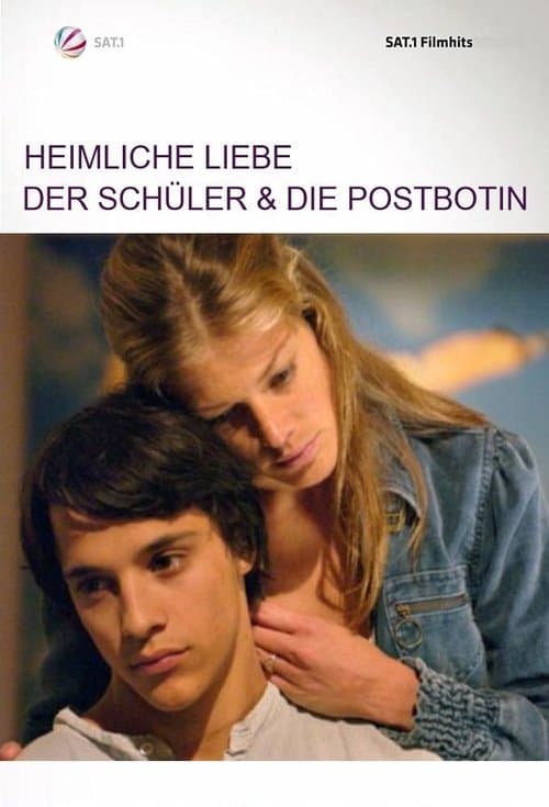 Heimliche Liebe - Der Schüler und die Postbotin (2005) poster