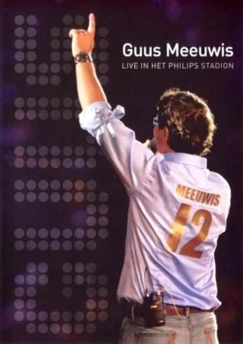 Guus Meeuwis - Live In Het Philips Stadion (2006) poster