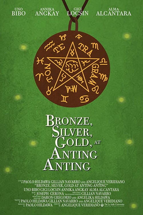 Bronze, Silver, Gold at Anting-anting (2019) poster