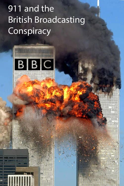 911 and the British Broadcasting Conspiracy (2007) poster