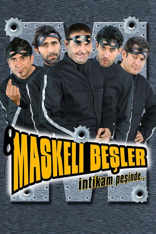 Maskeli Besler Intikam Pesinde (2005) poster