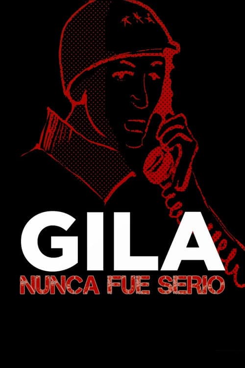 Gila nunca fue serio (2017) poster