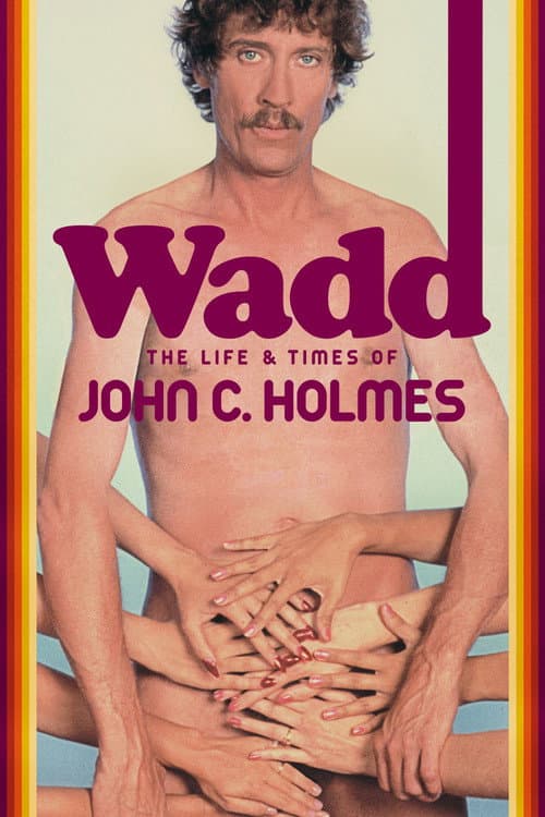 Wadd: The Life & Times of John C. Holmes (1999) poster
