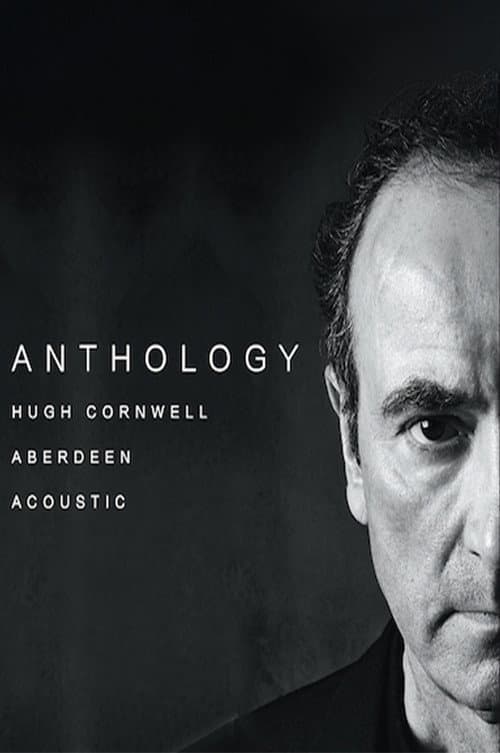Hugh Cornwell: Anthology - Aberdeen Acoustic (2015) poster