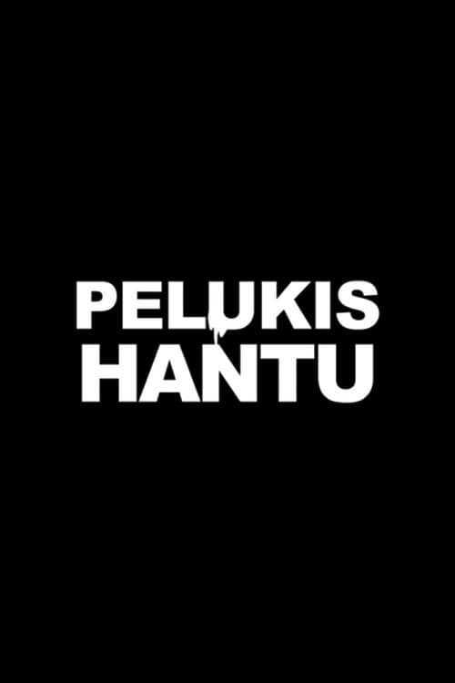 Pelukis Hantu (2020) poster