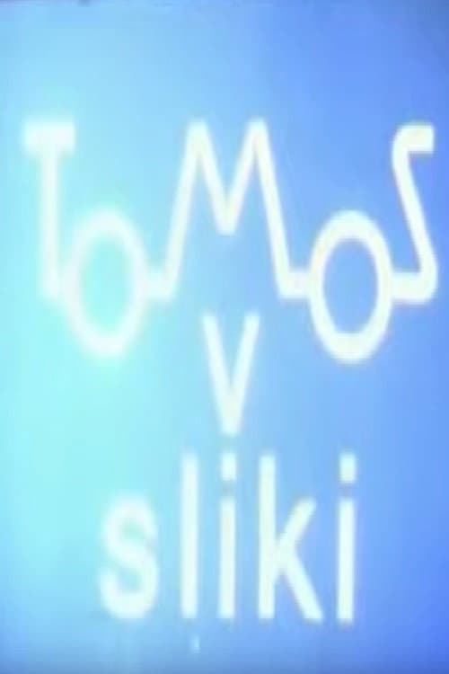 Tomos v sliki (1972) poster