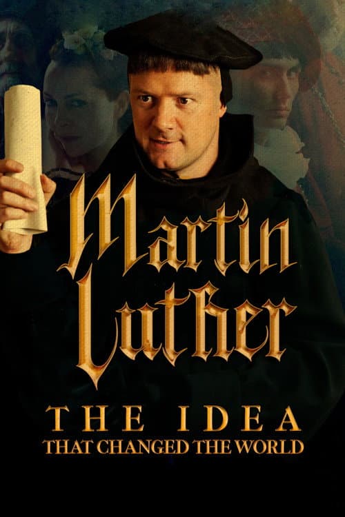 Martin Luther: The Idea that Changed the World (2017) poster