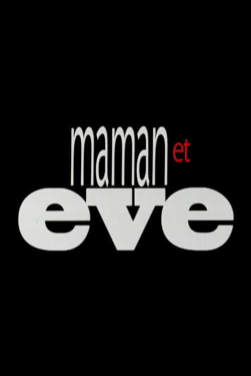 Maman et Eve (1996) poster