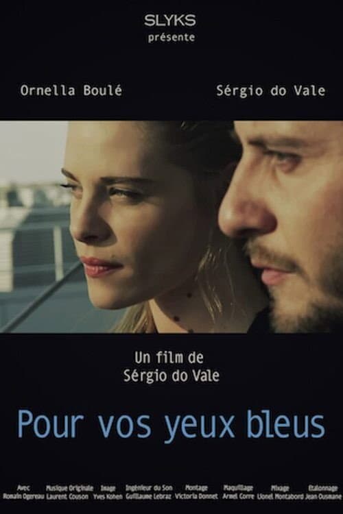Pour vos yeux bleus (2014) poster