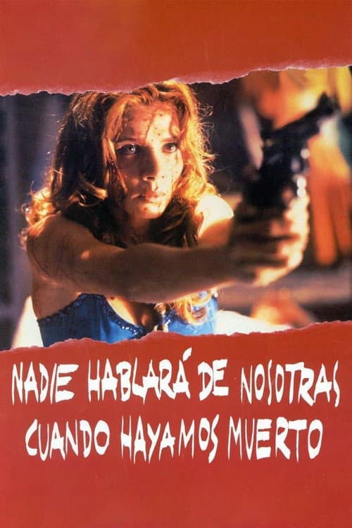 Nadie hablará de nosotras cuando hayamos muerto (1995) poster