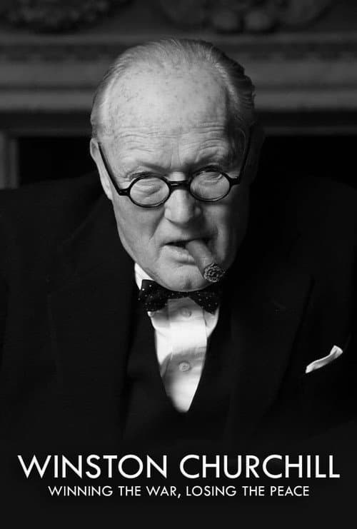Churchill: Winning the War, Losing the Peace (2015) poster