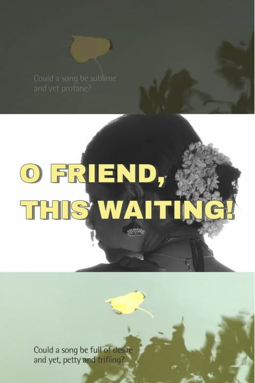 O Friend, This Waiting! (2012) poster