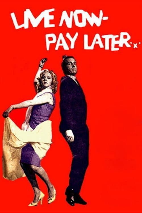 Live Now - Pay Later (1962) poster
