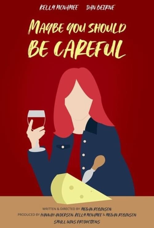 Maybe You Should Be Careful (2021) poster