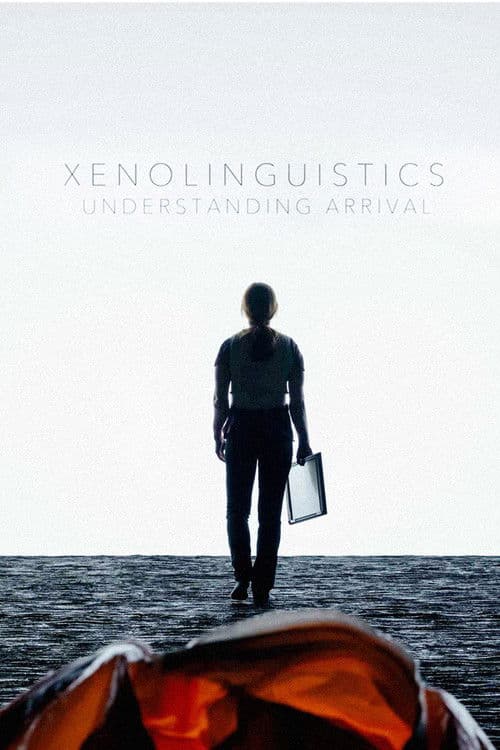 Xenolinguistics: Understanding 'Arrival' (2017) poster