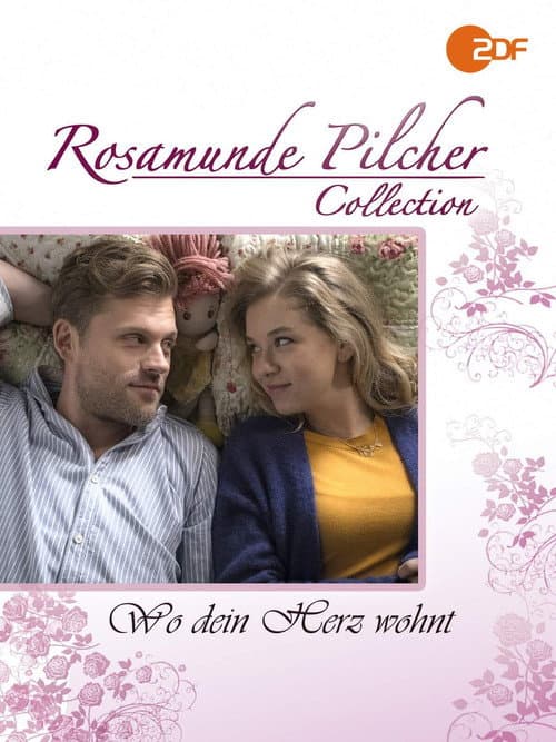 Rosamunde Pilcher: Wo Dein Herz wohnt (2018) poster