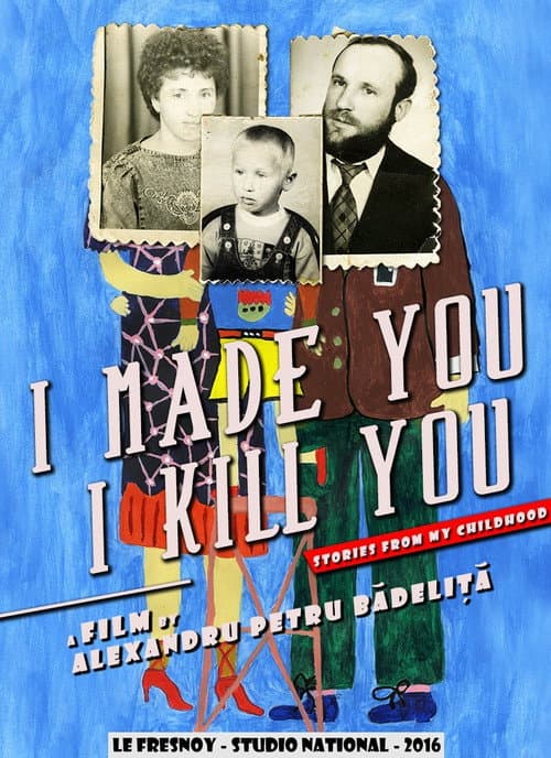 I Made You, I Kill You (2016) poster