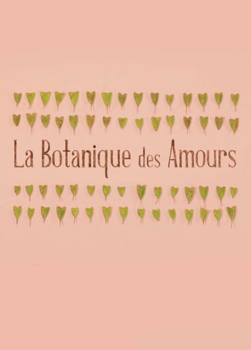 La Botanique des Amours (2014) poster