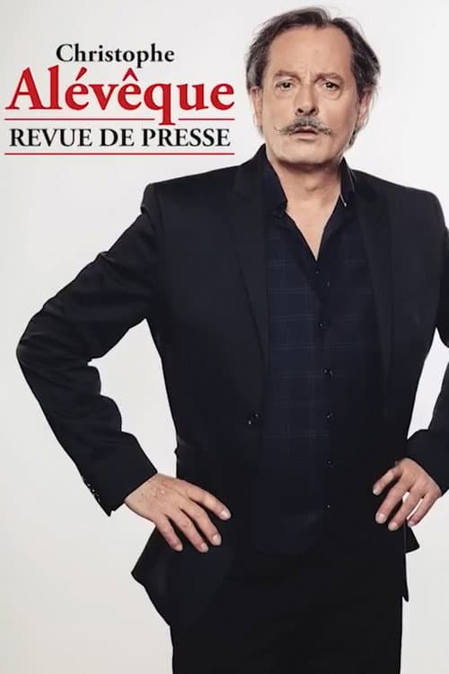 Christoph Alévèque - Revue de presse (2024) poster
