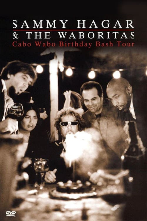 Sammy Hagar and the Waboritas Cabo Wabo Birthday Bash (2001) poster
