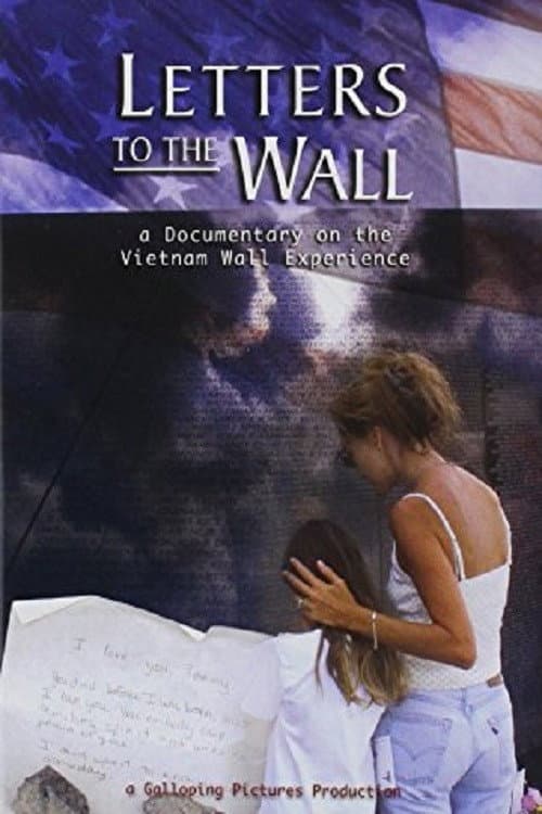 Letters to the Wall: A Documentary on the Vietnam Wall Experience (2002) poster