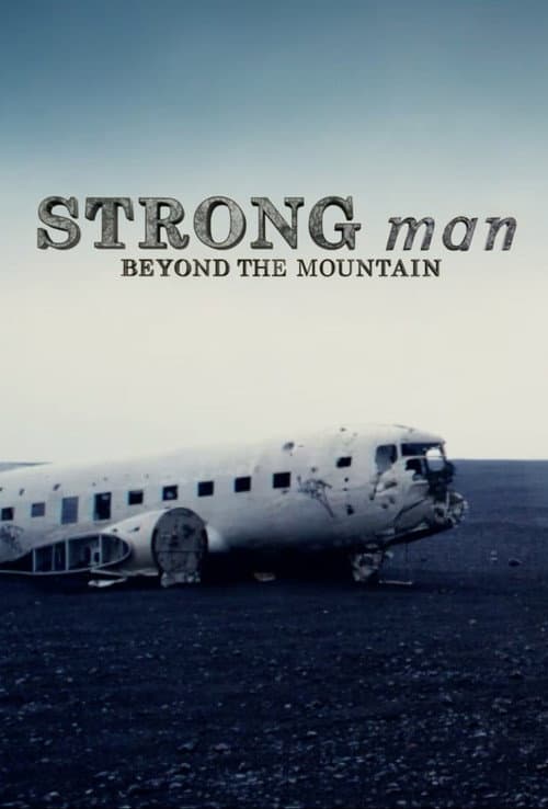 Strongman: Beyond the Mountain (2019) poster