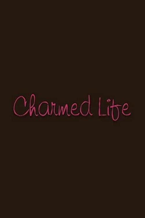 Charmed Life (2006) poster