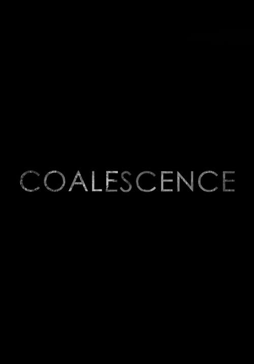 Coalescence (2022) poster