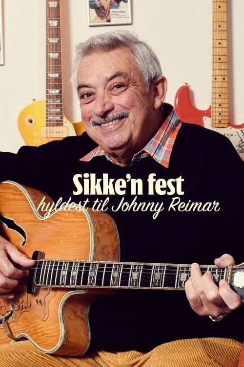 Sikke'n fest: hyldest til Johnny Reimar (2026) poster