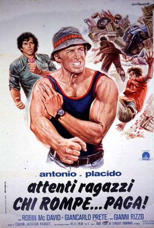 Antonio e Placido - Attenti ragazzi... chi rompe paga (1975) poster