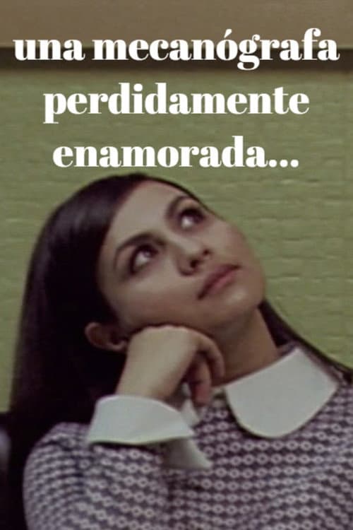 Una mecanógrafa perdidamente enamorada... (2018) poster