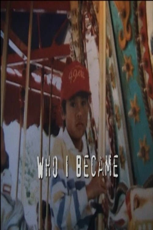 Who I Became (2003) poster