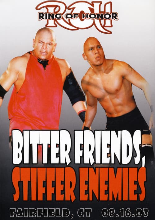 ROH: Bitter Friends, Stiffer Enemies (2003) poster