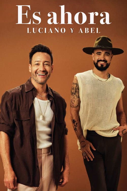 Es ahora: Luciano y Abel (2024) poster