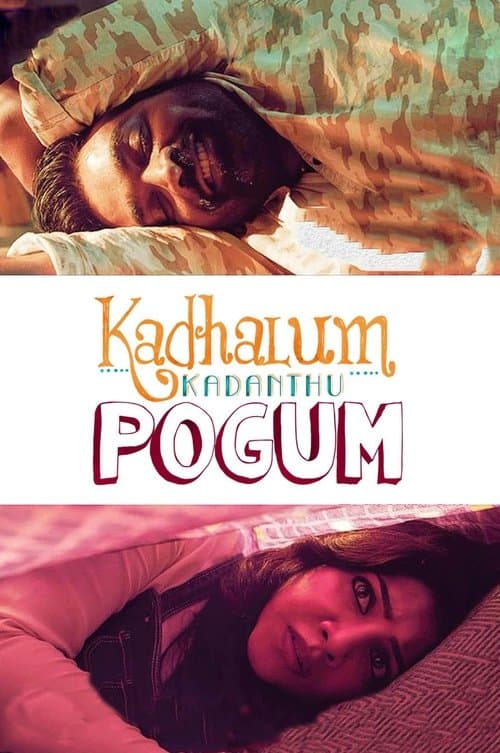 Kadhalum Kadanthu Pogum (2016) poster