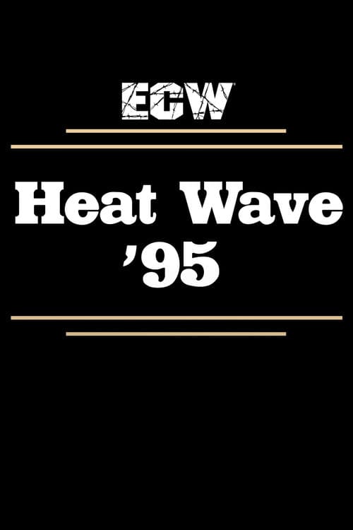 ECW Heat Wave 1995 (1995) poster