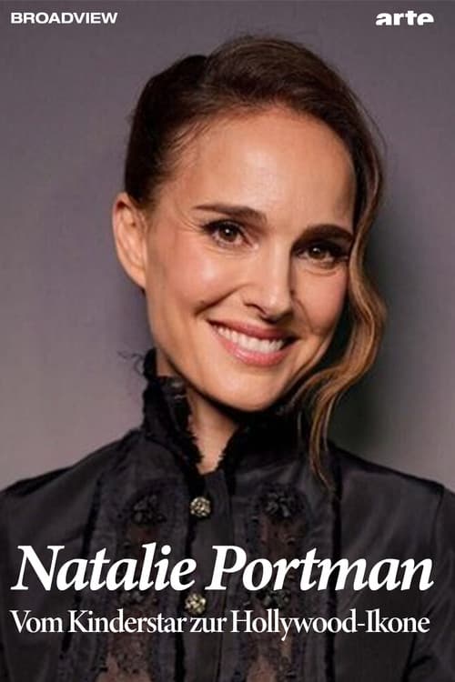 Natalie Portman - Vom Kinderstar zur Hollywood-Ikone (2025) poster
