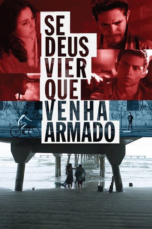 Se Deus Vier Que Venha Armado (2014) poster