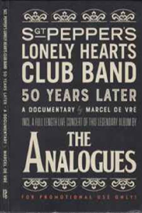 The Analogues - Sgt. Pepper's Lonely Hearts Club Band - 50 Years Later (2017) poster