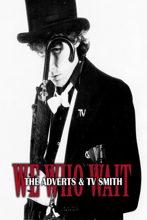 We Who Wait: The Adverts & TV Smith (2012) poster
