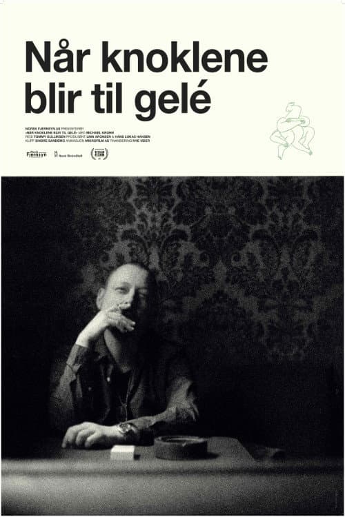 Når knoklene blir til gelé (2017) poster
