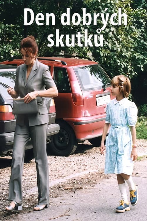 Den dobrých skutku (2001) poster