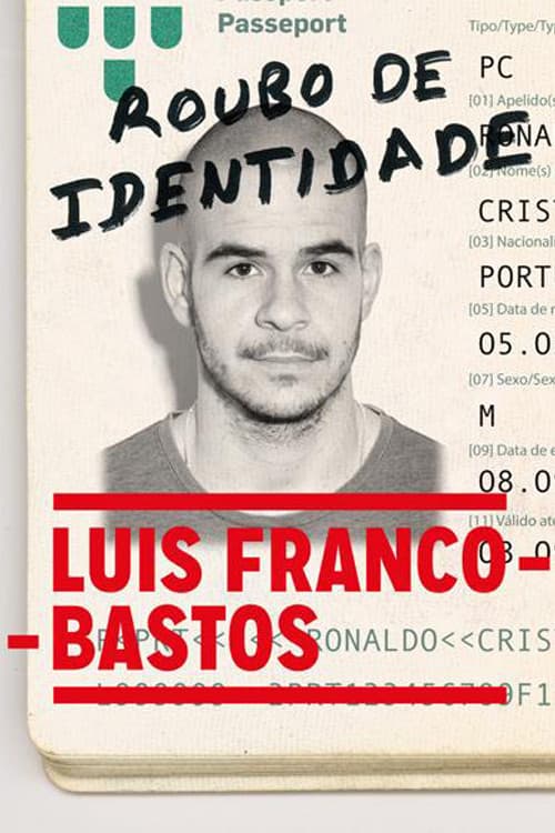 Luís Franco-Bastos: Roubo de Identidade (2015) poster