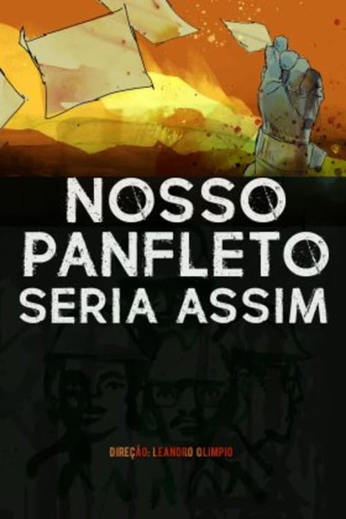 Nosso panfleto seria assim (2024) poster