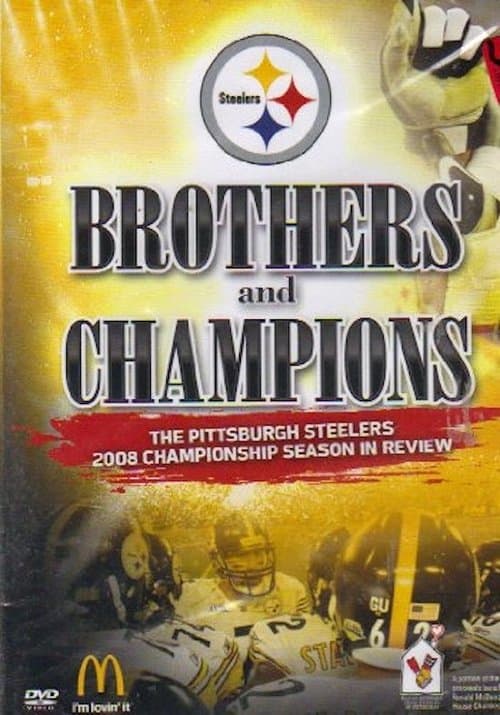 Brothers and Champions: The Pittsburgh Steelers 2008 Championship Season in Review (2009) poster