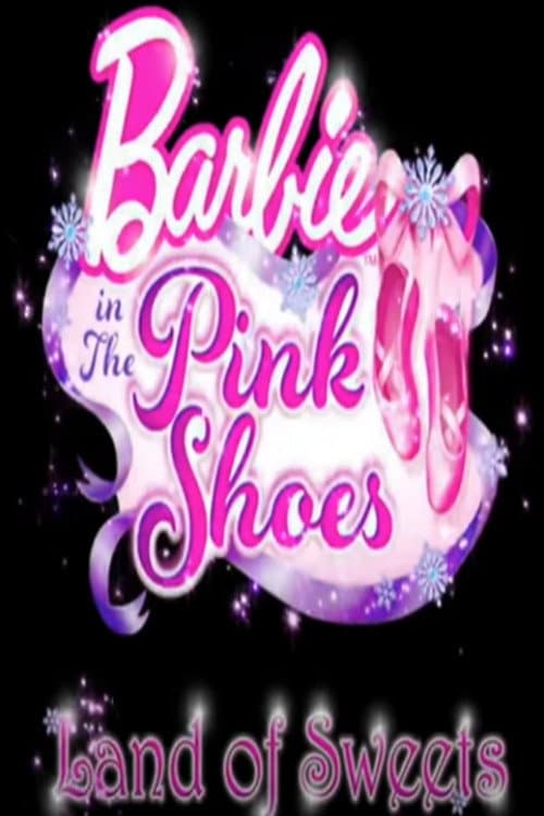 Barbie in The Pink Shoes: The Land of Sweets (2013) poster