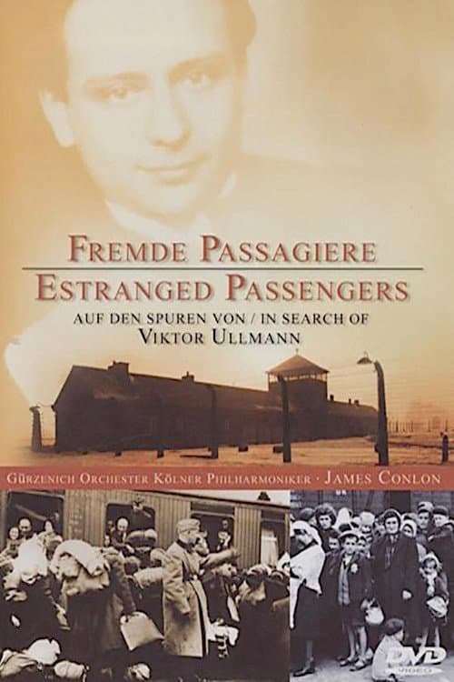 Fremde Passagiere: Auf den Spuren von Viktor Ullmann (2003) poster