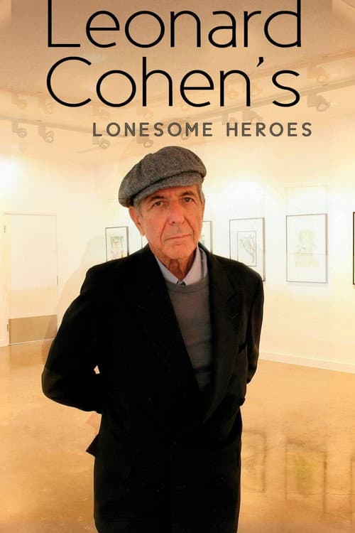 Leonard Cohen's Lonesome Heroes (2010) poster
